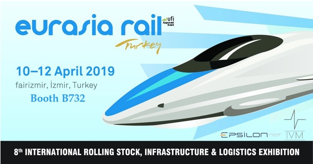 IVM presso EURASIA RAIL 2019 / Stand B732 / 10-12 Aprile, Izmir (Turchia)